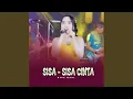 Lagu Sisa - Sisa Cinta