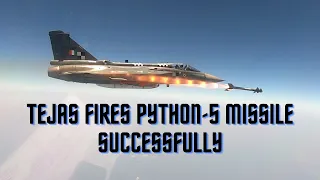 LCA Tejas Fires Python-5 Close Combat Air-to-air missile successfully