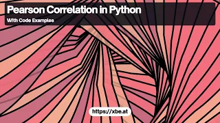 Pearson Correlation Coefficient in Python Calculation and Usage