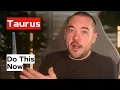 Taurus DO IT NOW This Could Change Everything August 24th - 30th Tarot