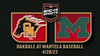 Oakdale at Manteca Baseball 4 28 23