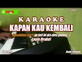 Download Lagu Loela Drakel||Kapan Kau Kembali - Karaoke Nada Rendah