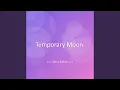 Download Lagu Temporary Moon