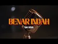 Lagu BENAR INDAH - KAI DEVA [OFFICIAL MUSIC VIDEO OST SEPARUH NAFAS CINTA]