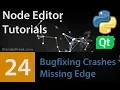 Node Editor Tutorial 24 Bugfixing Crashes Missing Edge