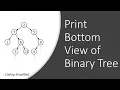 Binary Tree in Java - 24 Print Bottom View of Binary Tree