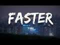 Lagu Tobu - Faster (Lyrics)