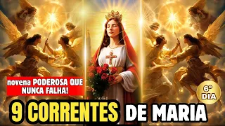 NOVENA DE INTERCESSÃO E GRAÇA URGENTE | PODEROSA ORAÇÃO DAS 9 CORRENTES DE NOSSA SENHORA - 6º DIA