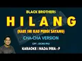Download Lagu Hilang - Black Brothers KARAOKE nada pria F (CHA CHA Version) Lagu Nostalgia
