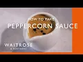 Download Lagu How To Make Peppercorn Sauce | Cookery School | Waitrose