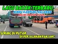 Download Lagu Lagu Batak terbaru paling banyak Di Cari Sering  Putar Di Perjalanan Naik Bus Pulang kampung halaman