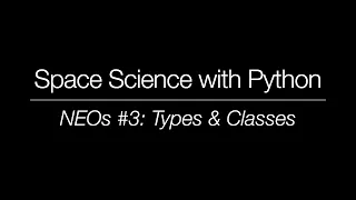 Space Science with Python - Near-Earth Objects Types Classes