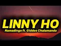 Download Lagu Namadingo - Linny Ho (lyrics) ft. Giddes Chalamanda