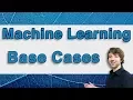 Machine Learning Tutorial 24 - Recursion Base Cases