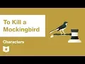To Kill a Mockingbird Characters Harper Lee