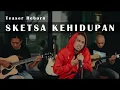 Download Lagu SKETSA KEHIDUPAN - COVER TEASER REBORN