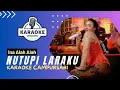 Download Lagu Karaoke - NUTUPI LARAKU - INA ALAH ALAH | LANGGENG MUSIC DIGITAL
