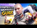 INSTANTLY Improve Your Controller Movement With The ULTIMATE MOVEMENT Guide