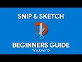 How to Use Windows 10 Snip Sketch Beginners Guide
