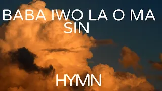 baba iwo la o ma sin hymn adebunmi