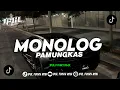 Download Lagu DJ MONOLOG - PAMUNGKAS (BOOTLEG) SOUND ENAF BY IPUL FVNKY RMX