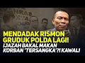 Download Lagu 🔴LIVE! MENDADAK RISMON GRUDUK POLDA LAGI! IJAZAH BAKAL MAKAN KORBAN ‘TERSANGKA’?! KAWAL!