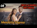 Lagu Bab 8. Menderita Depresi ‼️