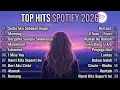 Lagu Terbaru Januari 2026 Top Hits Spotify Indonesia | Top Spotify Indonesia 2026 | Lagu Santai