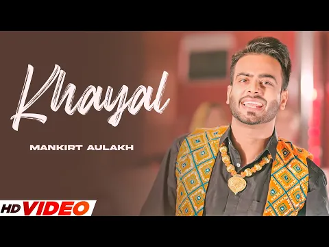 Download MP3 KHAYAL - MANKIRT AULAKH (HD Video) | Sabrina Bajwa | Latest Punjabi Song 2023 | New Songs 2023