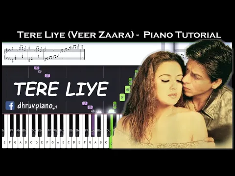 Download MP3 ♫ TERE LIYE (Veer Zaara) || 🎹 Piano Tutorial + Sheet Music (with English Notes) + MIDI