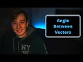 How to Find the Angle Between Two Vectors in 3 Dimensions Using the Dot Product Calculus 3
