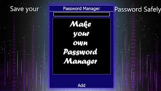 how to make your own password manager using python