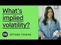 OPTIONS EP 9 Intro to Implied Volatility