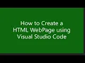 How to Create a HTML WebPage using Visual Studio Code