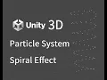 Unity Particle Spiral Effect - 1 minute tutorial