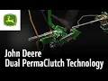 John Deere Dual PermaClutch Technology Maximising Operator Efficiency and Productivity Features
