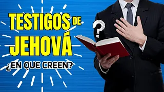 Who are JEHOVAH S WITNESSES and what do they BELIEVE in