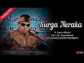 Download Lagu Surga Neraka  ||  H. Subro Alfarizi  ||  Ust. Imam Ghozali  ||  O.G Alfariz Entertainment