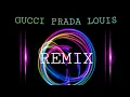 DJ GUCCI PRADA LOUIS | DJ TIKTOK TRENDING !!!