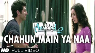 Download Chahun Main Ya Naa Karaoke |Aashiqui 2|Aditya Roy Kapur, Shraddha Kapoor|Arijit Singh, Palak Muchhal MP3