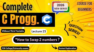 Swap 2 numbers without Third Variable Lecture 25 C Programming Full course for Beginners