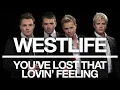 Westlife - You've Lost That Lovin' Feeling (Official Audio)