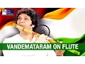 Download Lagu Vande Mataram | Sare Jahaan Se Achha | Rakesh Chaurasia | Ganesh - Kumaresh | National Song Of India