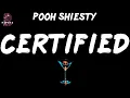 Pooh Shiesty - Certified (Lyrics)