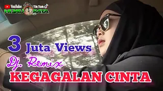 kegagalan cinta dj remix