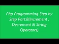 Php Programming Increment Decrements String Operators Tutorial Bangla