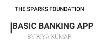 TASK Basic Banking App GRIP at The Sparks Foundation