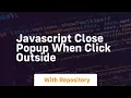 javascript close popup when click outside