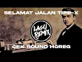 Download Lagu DJ SELAMAT JALAN TIPE X CEK SOUND HOREG REMIX FULL BASS - THOMAS ALVA EDI SOUND VIRAL 2025