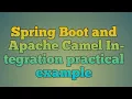 114 Spring Boot and Apache Camel Integration